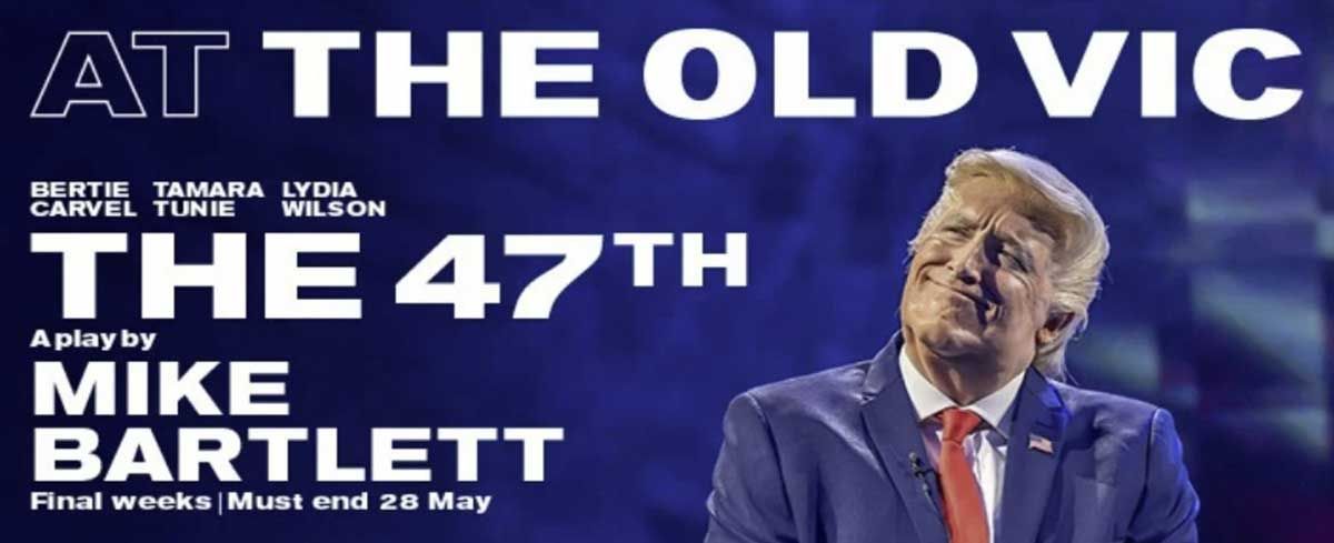 Playbill for The 47th with Bartie Carvel as Trump